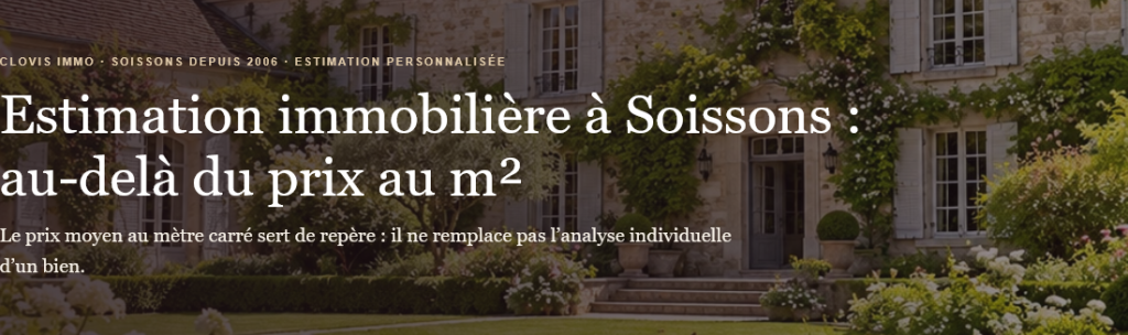 Estimation immobilière à Soissons : au-delà du prix au m²